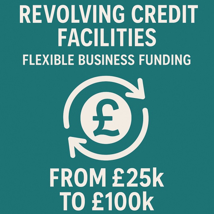 Revolving Credit Facilities Flexible Business Funding from £25k to £100k